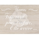 Pancarte Mariage "Trop tard pour t'enfuir, elle arrive"- bois clair avec personnalisation